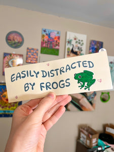 Easily distracted by frogs bumper sticker