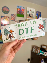 Cargar imagen en el visor de la galería, DTF down to forage bumper sticker
