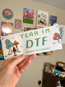 DTF down to forage bumper sticker