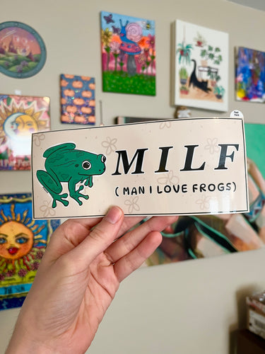 MILF Man I Love Frogs bumper sticker