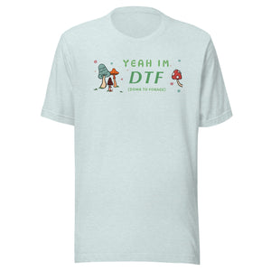 DTF (Down to Forage) T-shirt