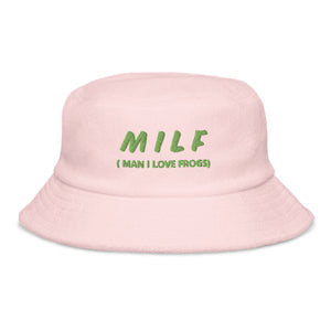 MILF ( Man I Love Frogs) Unstructured terry cloth bucket hat